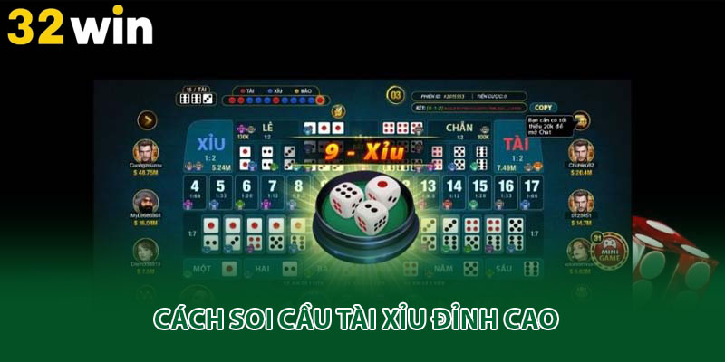 Cách soi cầu tài xỉu đỉnh cao