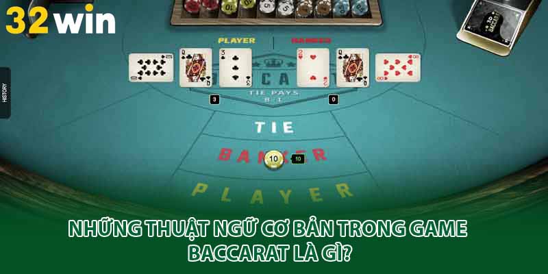 Những thuật ngữ cơ bản trong game baccarat là gì?